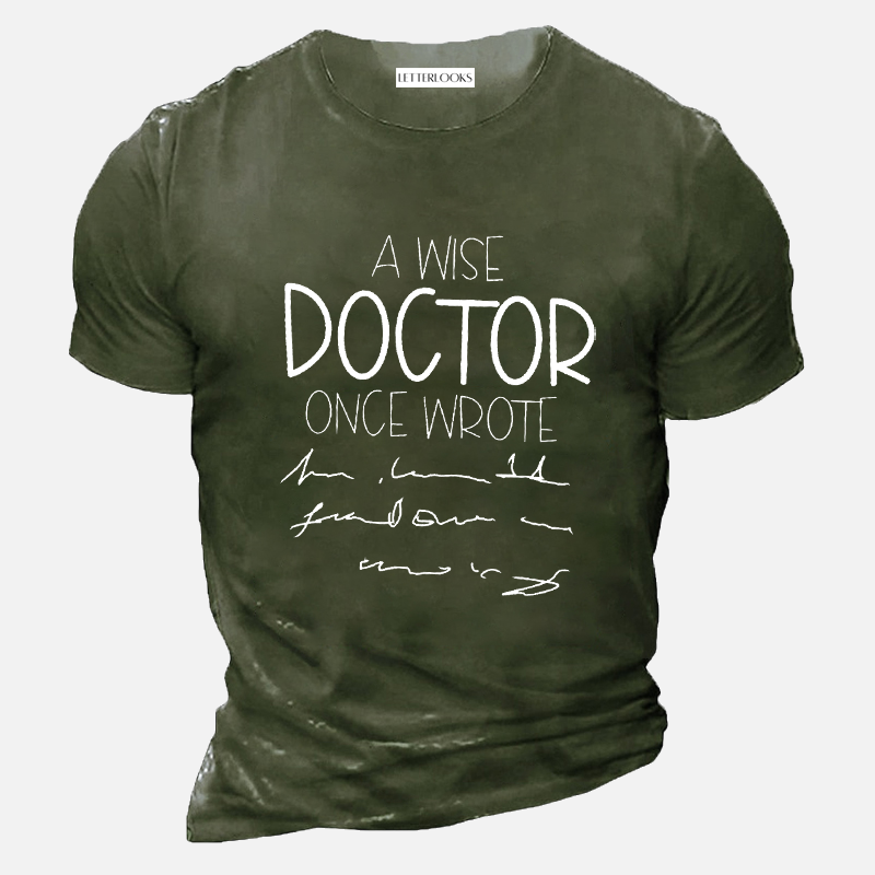 A Wise Doctor Letter Print Men's Casual T-Shirt