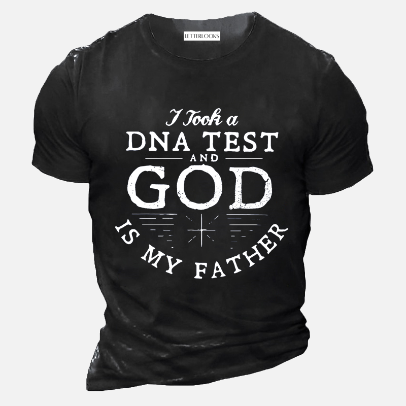 I Took A DNA Test And God Is My Father Men's Casual T-Shirt